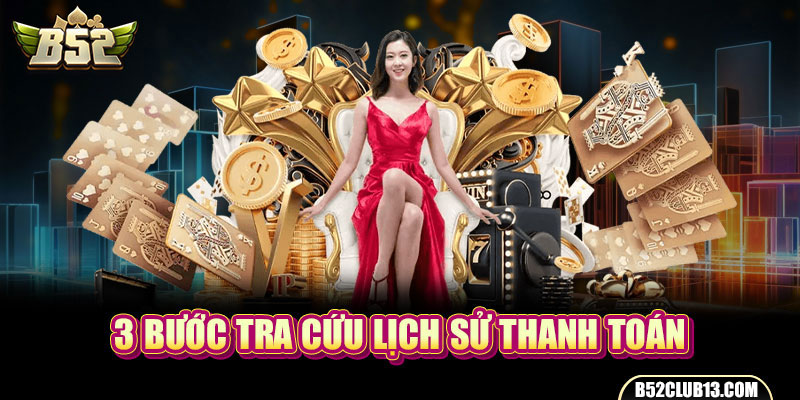 3 bước tra cứu lịch sử thanh toán