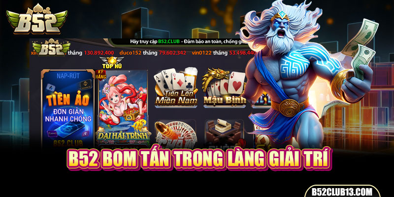 B52 bom tấn trong làng giải trí