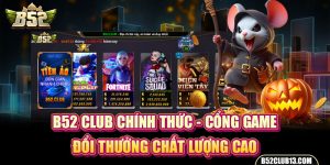 B52 Club Chính Thức - Cổng Game Đổi Thưởng Chất Lượng Cao