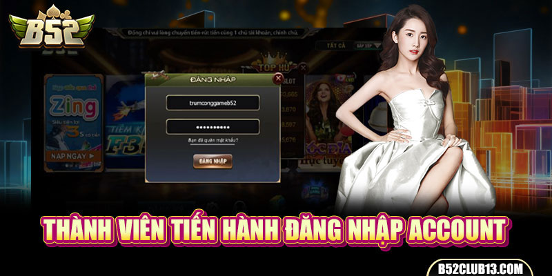 Thành viên tiến hành đăng nhập account