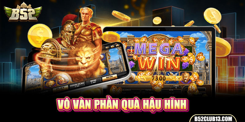 Vô vàn phần quà hậu hĩnh