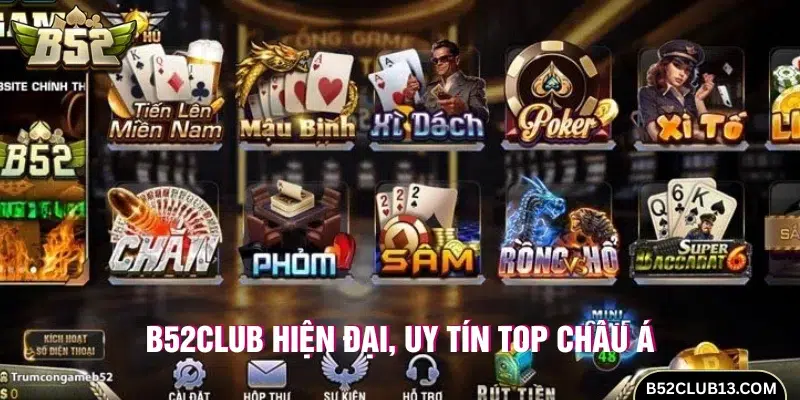 B52 Club mang đến sân chơi cá cược hiện đại