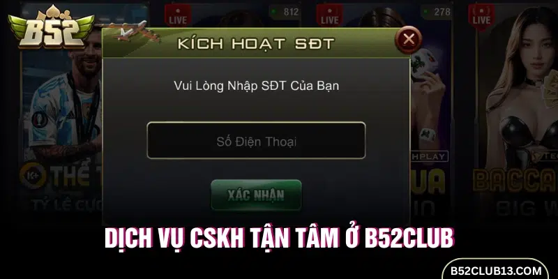 Chăm sóc khách hàng tận tâm cùng cổng game B52Club 