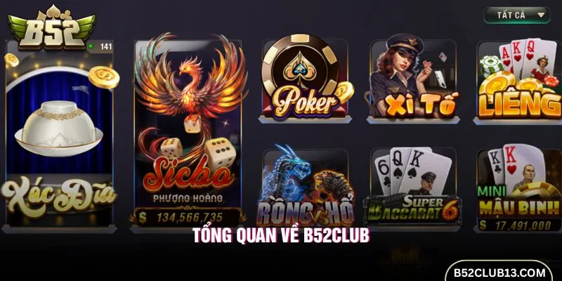 Tổng quan về B52club